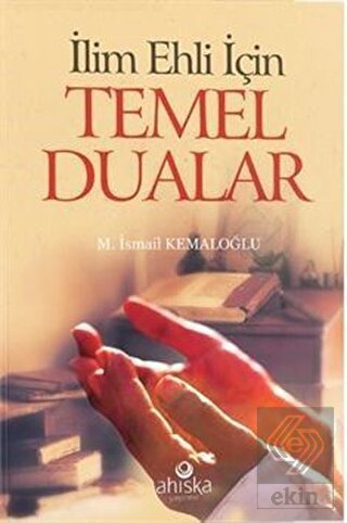 İlim Ehli İçin Temel Dualar