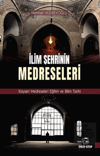 İlim Şehrinin Medreseleri