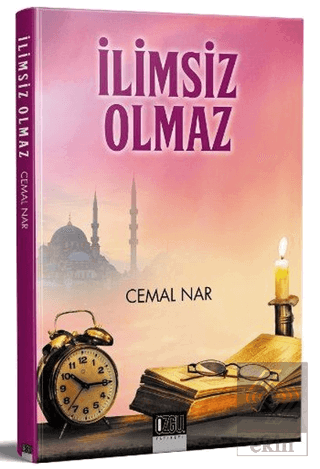 İlimsiz Olmaz