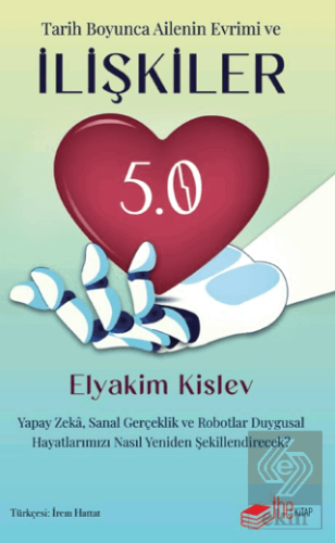 İlişkiler 5.0 Yapay Zeka, Sanal Gerçeklik Ve Robot