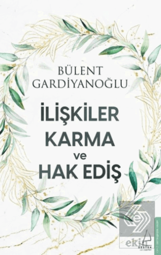 İlişkiler Karma ve Hak Ediş