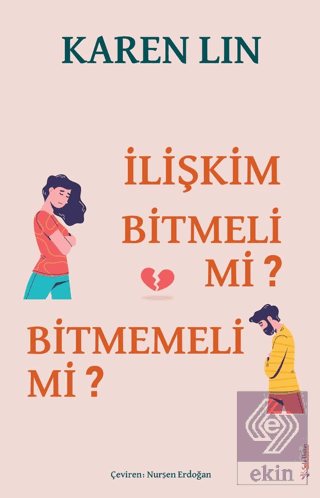 İlişkim Bitmeli Mi Bitmemeli Mi?