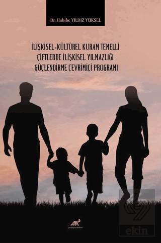 İlişkisel-kültürel Kuram Temelli Çiftlerde İlişkisel Yılmazlığı Güçlen