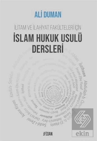 İlitam ve İlahiyat Fakülteleri İçin İslam Hukuk Us