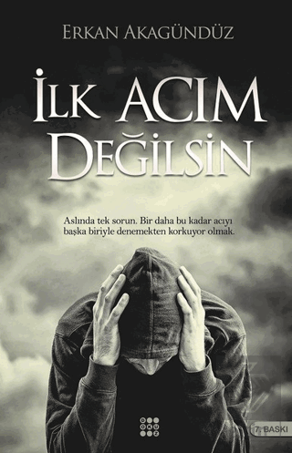 İlk Acım Değilsin