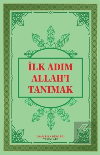 İlk Adım Allah'ı Tanımak