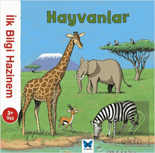 İlk Bilgi Hazinem - Hayvanlar