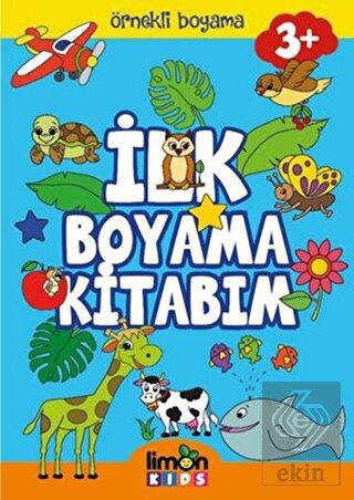 İlk Boyama Kitabım - Örnekli Boyama