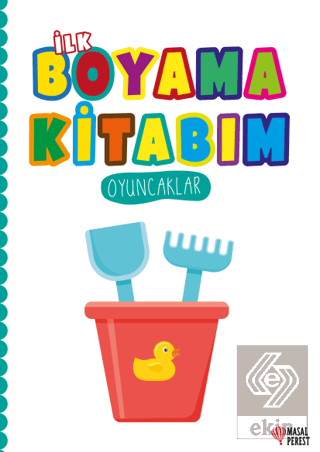 İlk Boyama Kitabım Oyuncaklar