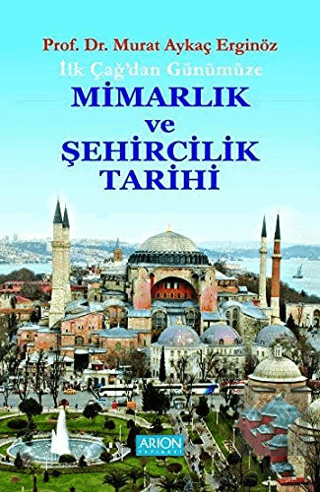 İlk Çağdan Günümüze Mimarlık ve Şehircilik Tarihi