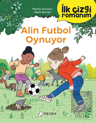 İlk Çizgi Romanım: Alin Futbol Oynuyor