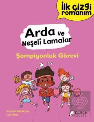 İlk Çizgi Romanım - Arda ve Neşeli Lamalar: Şampiyonluk Görevi