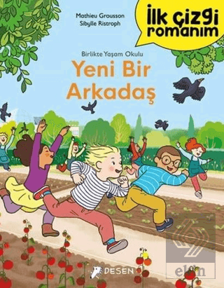 İlk Çizgi Romanım: Yeni Bir Arkadaş