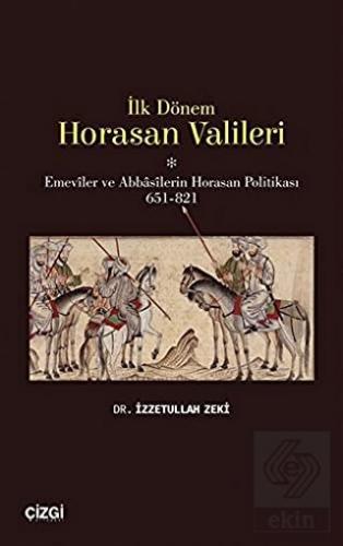 İlk Dönem Horasan Valileri