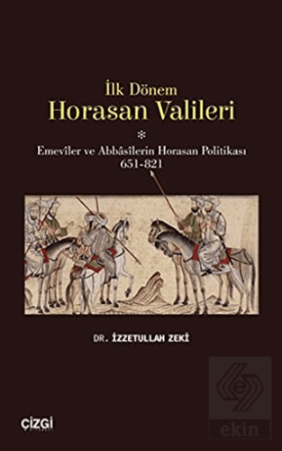 İlk Dönem Horasan Valileri