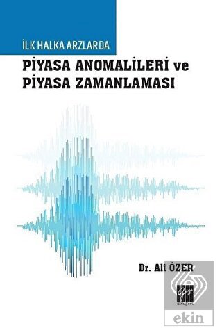 İlk Halka Arzlarda Piyasa Anomalileri ve Piyasa Za