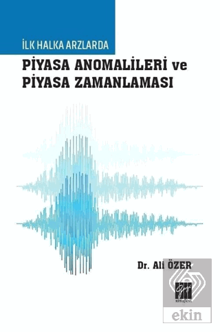 İlk Halka Arzlarda Piyasa Anomalileri ve Piyasa Za