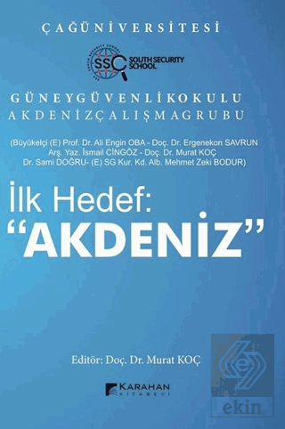 İlk Hedef: \"Akdeniz\"