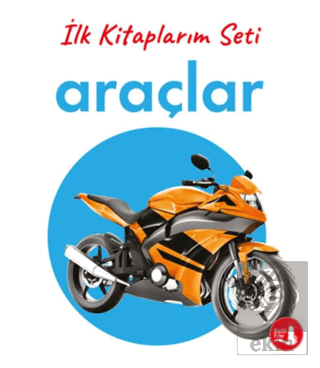 İlk Kitaplarım - Araçlar