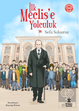 İlk Meclise Yolculuk