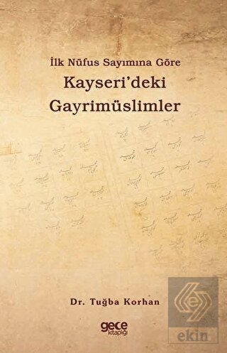 İlk Nüfus Sayımına Göre Kayseri\'deki Gayrimüslimle