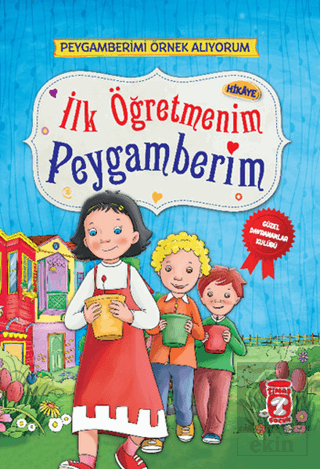 İlk Öğretmenim Peygamberim