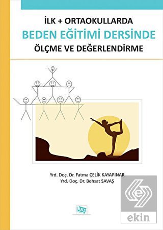 İlk - Ortaokullarda Beden Eğitimi Dersinde Ölçme v