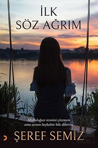 İlk Söz Ağrım