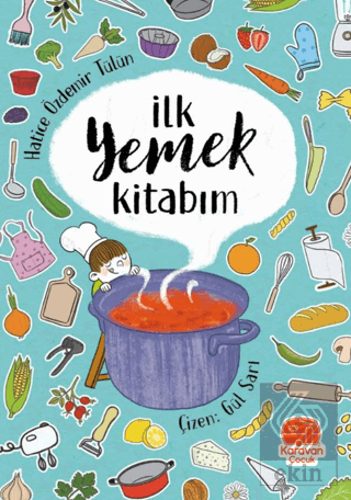 İlk Yemek Kitabım