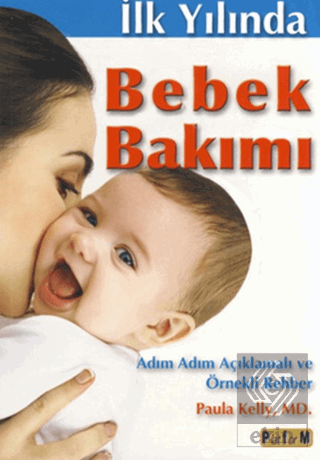 İlk Yılında Bebek Bakımı