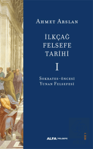 İlkçağ Felsefe Tarihi I