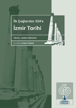 İlkçağlardan 324'e İzmir Tarihi