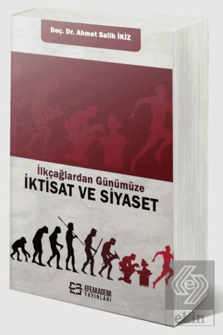 İlkçağlardan Günümüze iktisat ve Siyaset