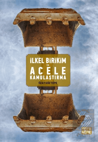 İlkel Birikim ve Acele Kamulaştırma