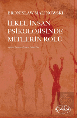 İlkel İnsan Psikolojisinde Mitlerin Rolü