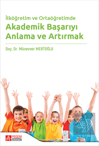 İlköğretim ve Ortaöğretimde Akademik Başarıyı Anla