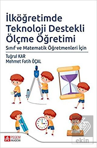 İlköğretimde Teknoloji Destekli Ölçme Öğretimi