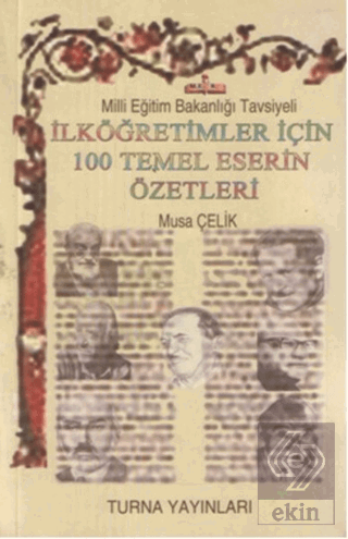 İlköğretimler İçin 100 Temel Eser Özetleri