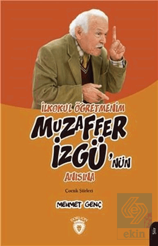 İlkokul Öğretmenim - Muzaffer İzgü\'nün Anısına