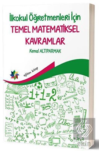 İlkokul Öğretmenleri İçin Temel Matematiksel Kavra