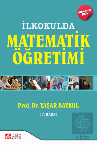 İlkokulda Matematik Öğretimi - (Ekonomik Boy)