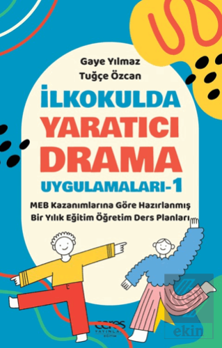 İlkokulda Yaratıcı Drama Uygulamaları-1