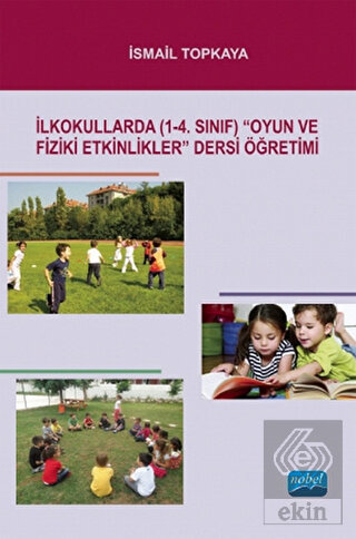 İlkokullarda (1-4. Sınıf) \"Oyun ve Fiziki Etkinlik