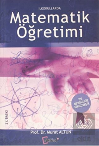 İlkokullarda Matematik Öğretimi Murat Altun 21.Baskı