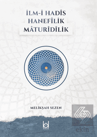 İlm-i Hadis Hanefilik Maturidilik