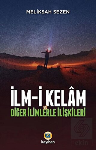 İlm-i Kelam ve Diğer İlimlerle İlişkileri