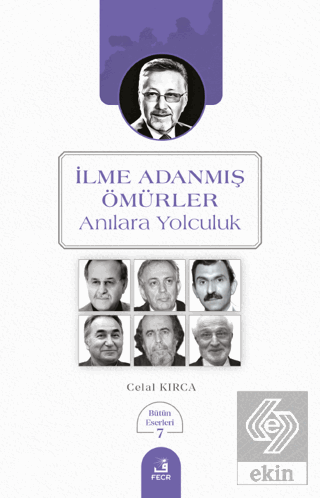 İlme Adanmış Ömürler