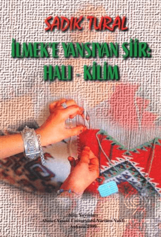 İlmek'e Yansıyan Şiir "Halı - Kilim"