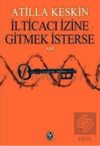 İlticacı İzine Gitmek İsterse