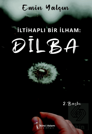 İltihaplı Bir İlham: Dilba